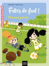 Filles de foot !. Vol. 3. Mauvaises joueuses - Lilas Nord