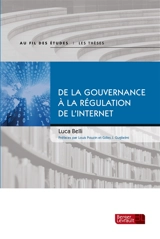 De la gouvernance à la régulation de l'Internet - Luca Belli