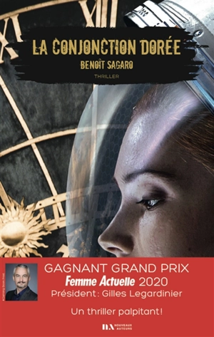 La conjonction dorée - Benoît Sagaro