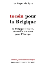 Tocsin pour la Belgique - Luc Beyer De Ryke