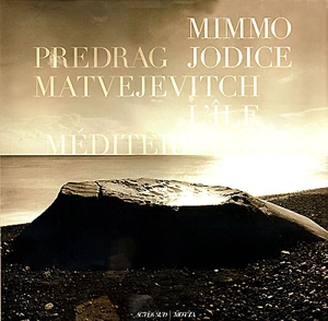 L'île Méditerranée - Mimmo Jodice
