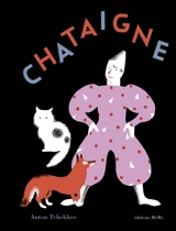 Châtaigne - Anton Pavlovitch Tchekhov