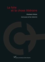 La folie et la chose littéraire - Shoshana Felman