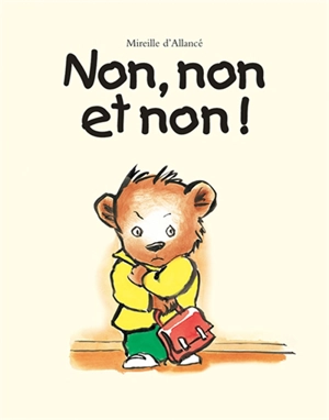 Non, non et non ! - Mireille d' Allancé