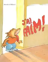J'ai faim ! - Mireille d' Allancé