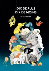 Dix de plus, dix de moins - Marie Mirgaine