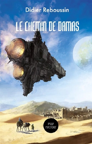 Le chemin de Damas - Didier Reboussin