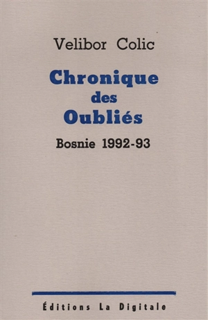 Chronique des oubliés - Velibor Colic