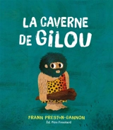 La caverne de Gilou - Frann Preston-Gannon