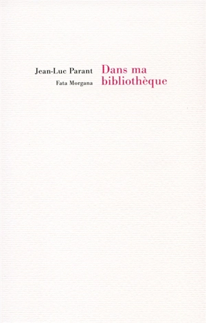 Dans ma bibliothèque - Jean-Luc Parant