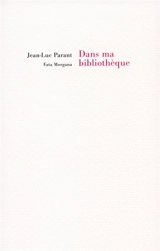 Dans ma bibliothèque - Jean-Luc Parant
