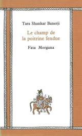 Le champ de la poitrine fendue - Tarasankar Banerjee