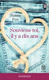 Souviens toi, il y a dix ans - Susan Fox