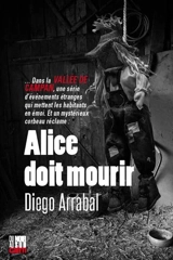 Alice doit mourir - Diego Arrabal