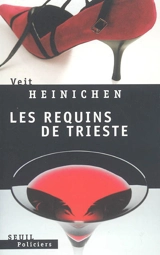 Les requins de Trieste - Veit Heinichen