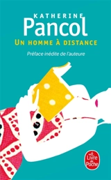 Un homme à distance - Katherine Pancol