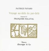 Voyage au-delà du par-delà - Patrice Favaro