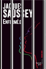 Enfermé.e - Jacques Saussey