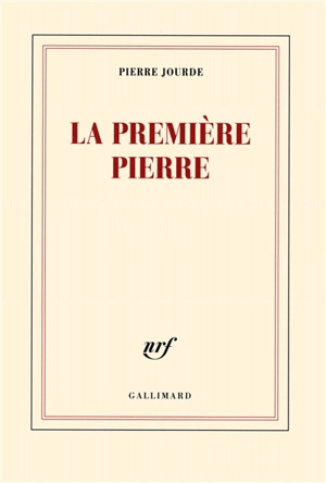 La première pierre - Pierre Jourde