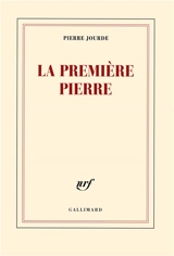 La première pierre - Pierre Jourde