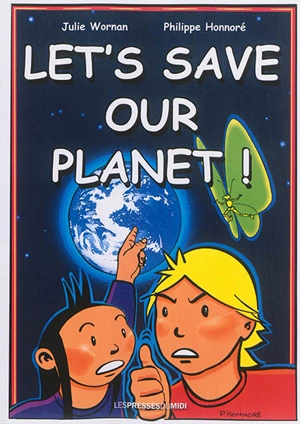 Lets's save our planet ! - Julie Wornan