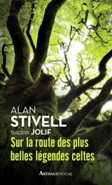 Sur la route des plus belles légendes celtes - Alan Stivell