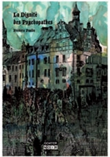 La dignité des psychopathes - Frédéric Paulin