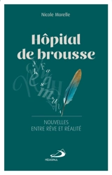 Hôpital de brousse : dix-sept nouvelles entre rêve et réalité - Nicole Morelle