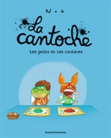 La cantoche. Vol. 2. Les goûts et les couleurs - Nob