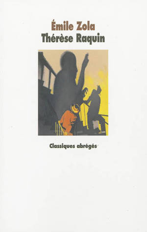 Thérèse Raquin - Emile Zola