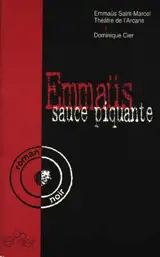 Emmaüs sauce piquante : roman noir - EMMAÜS SAINT-MARCEL (Marseille)