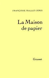 La maison de papier - Françoise Mallet-Joris