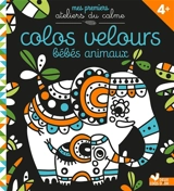 Colos velours : bébés animaux - Estelle Chassagnole