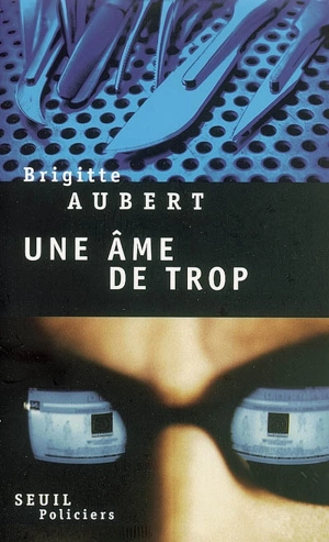 Une âme de trop - Brigitte Aubert