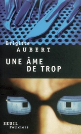 Une âme de trop - Brigitte Aubert