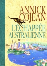 L'échappée australienne - Annick Cojean