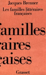 Les Familles littéraires françaises - Jacques Brenner