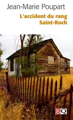 L'accident du rang Saint-Roch - Jean-Marie Poupart