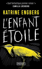 L'enfant étoile - Katrine Engberg