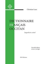 Dictionnaire français-occitan : languedocien central - Christian Laux