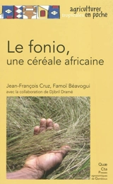 Le fonio, une ceréale africaine - Jean-François Cruz