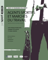 Agents sportifs et marchés du travail : analyses issues du football mondial - Jean-François Brocard