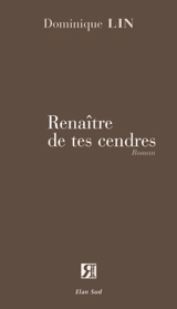 Renaître de tes cendres - Dominique Lin