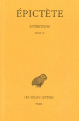 Entretiens. Livre III - Epictète