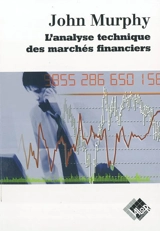 L'analyse technique des marchés financiers - John J. Murphy