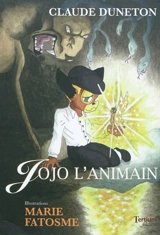 Jojo l'animain - Claude Duneton