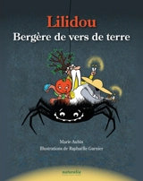 Lilidou : bergère de vers de terre - Marie Aubin