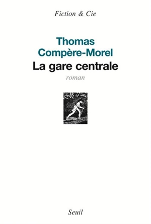 La gare centrale - Thomas Compère-Morel