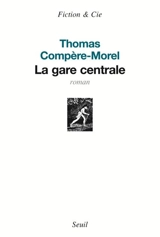 La gare centrale - Thomas Compère-Morel