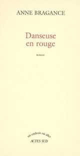 Danseuse en rouge - Anne Bragance